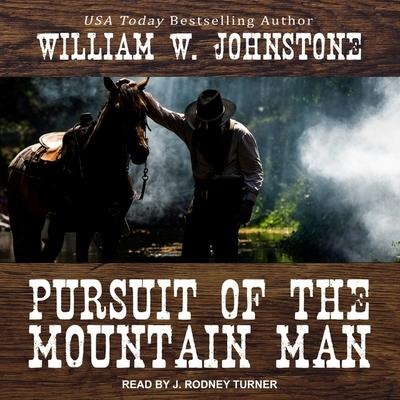 Pursuit of the Mountain Man Lib/E - William W. Johnstone