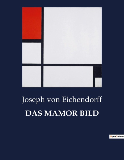 DAS MAMOR BILD - Joseph Von Eichendorff