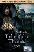 Cover-Bild zum Titel 'Tod auf der Themse' von 'Paul Doherty'