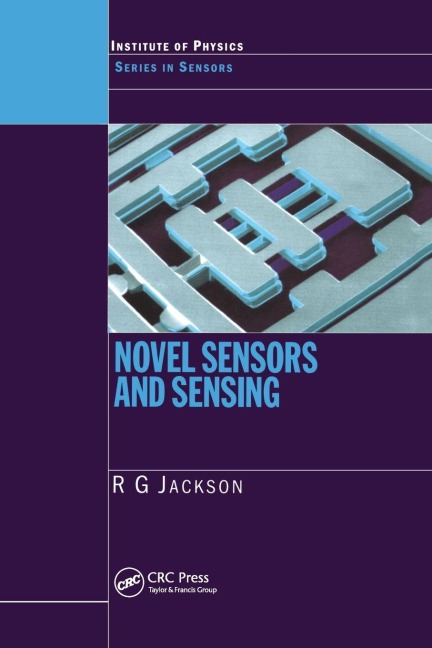 Novel Sensors and Sensing - Roger G. Jackson