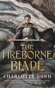 Cover-Bild zum Titel 'The Fireborne Blade' von 'Charlotte Bond'