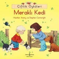 Ciftlik Öyküleri - Merakli Kedi - Heather Amery, Stephen Cartwright