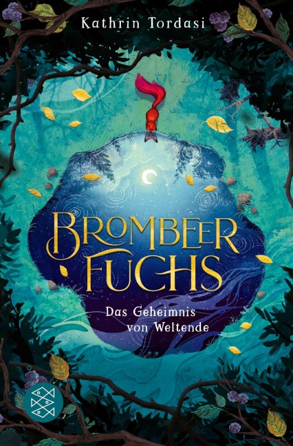 Brombeerfuchs - Das Geheimnis von Weltende - Kathrin Tordasi