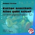 Cover-Bild zum Titel 'Kottan ermittelt: Alles geht schief' von 'Helmut Zenker'