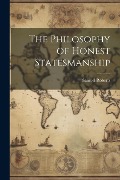 Cover-Bild zum Titel 'The Philosophy of Honest Statesmanship' von ''