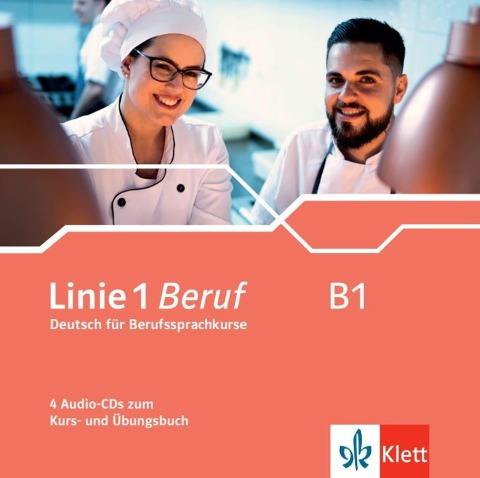 Linie 1 Beruf B1. 4 Audio-CDs zum Kurs- und Übungsbuch - Nadja Fügert, Regine Grosser, Anne Heyn, Susan Kaufmann, Silvia Miglio