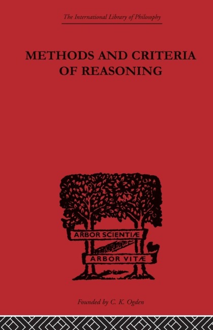 Methods and Criteria of Reasoning - Rupert Crawshay-Williams