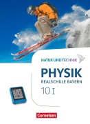Cover-Bild zum Titel 'Natur und Technik - Physik Band 10: Wahlpflichtfächergruppe I - Realschule Bayern - Schülerbuch' von 'Viola Bauer, Nico Hirschbolz, Christian Hörter, Peter Kiener, Sven Ungelenk'