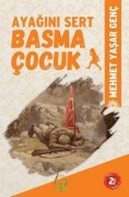 Cover-Bild zum Titel 'Ayagini Sert Basma Cocuk' von 'Mehmet Yasar Genc'