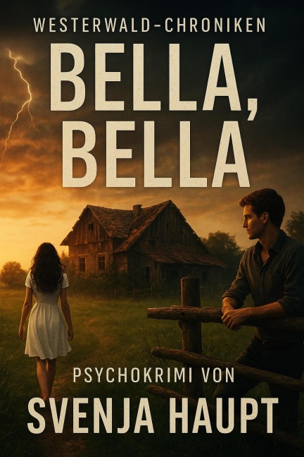 Bella, Bella - Svenja Haupt