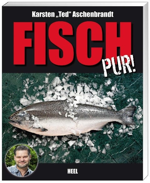 Fisch pur! - Ted Aschenbrandt