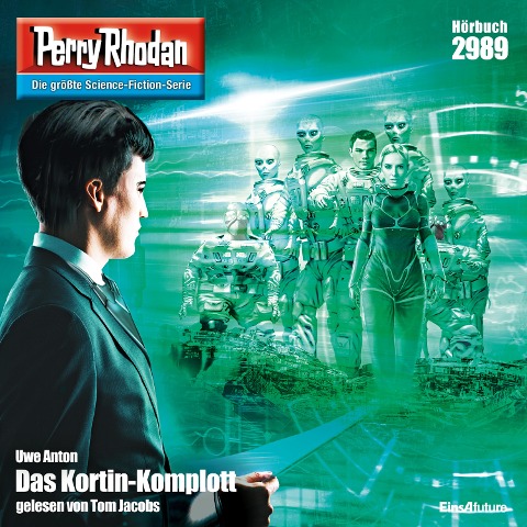 Perry Rhodan 2989: Das Kortin-Komplott - Uwe Anton