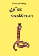 Cover-Bild zum Titel 'Wurmine Regenwürmchen' von 'Sabine Ehrenberg'