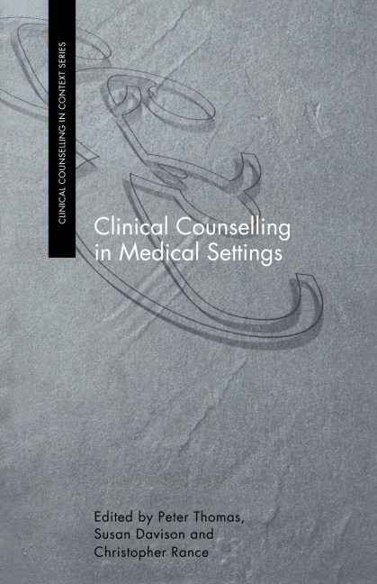 Clinical Counselling in Medical Settings - 