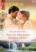 Cover-Bild zum Titel 'Nur ein Abenteuer mit dem Duke?' von 'Charis Michaels'
