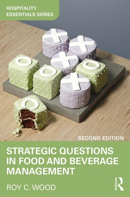 Strategic Questions in Food and Beverage Management - Roy Wood