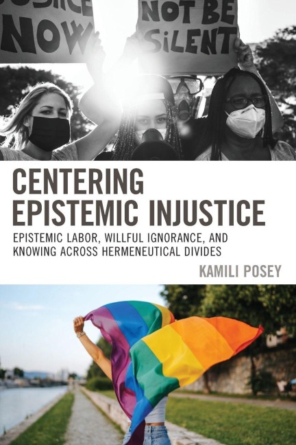 Centering Epistemic Injustice - Kamili Posey