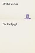 Die Treibjagd - Emile Zola