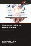 Cover-Bild zum Titel 'Sicurezza nelle reti mobili ad-hoc' von 'Sheikh Abdul Wajid, Deebha Mumtaz'