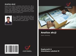 Cover-Bild zum Titel 'Analiza akcji' von 'Raghunath G, Shanthana Lakshmi M'