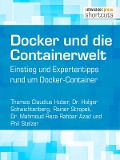 Cover-Bild zum Titel 'Docker und die Containerwelt' von 'Mahmoud Reza Rahbar Azad, Holger Schwichtenberg, Thomas Claudius Huber, Rainer Stropek, Phil Stelzer'
