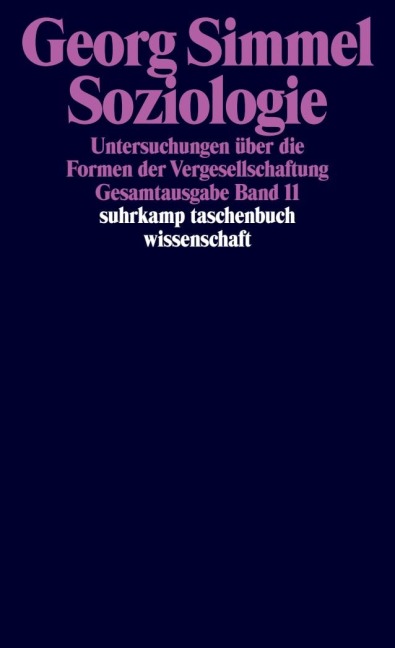 Soziologie - Untersuchungen über die Formen der Vergesellschaftung - Georg Simmel