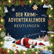 Cover-Bild zum Titel 'Der Krimi-Adventskalender Reutlingen' von 'Ben Hartmann'