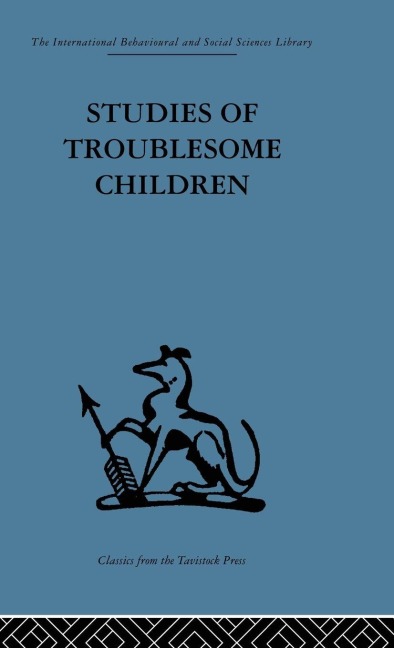 Studies of Troublesome Children - 