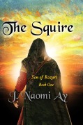 Cover-Bild zum Titel 'The Squire (Son of Rozari, #1)' von 'J. Naomi Ay'
