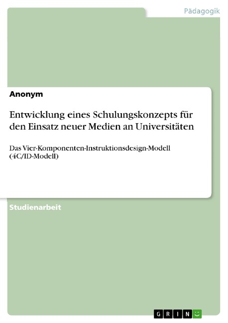 Entwicklung eines Schulungskonzepts für den Einsatz neuer Medien an Universitäten - 