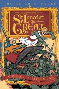 Cover-Bild zum Titel 'The Adventures of Sir Lancelot the Great, 1' von 'Gerald Morris'