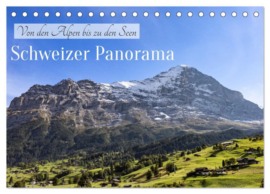 Schweizer Panorama - Von den Alpen bis zu den Seen (Tischkalender 2026 DIN A5 quer), CALVENDO Monatskalender - AkremaFotoArt AkremaFotoArt