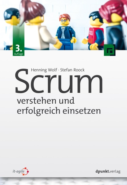 Scrum - verstehen und erfolgreich einsetzen - Henning Wolf, Stefan Roock