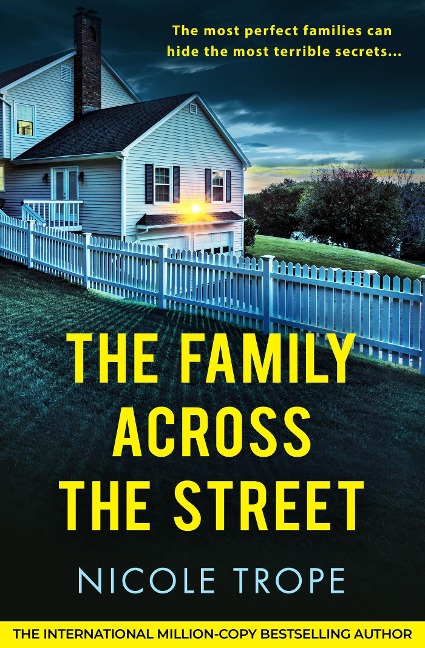 The Family Across the Street - Nicole Trope