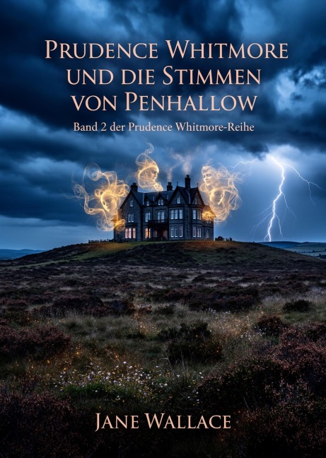 Prudence Whitmore und die Stimmen von Penhallow - Jane Wallace