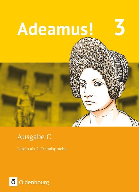Adeamus! - Ausgabe C Band 3 - Latein als 2. Fremdsprache - Volker Berchtold, Benedikt Blumenfelder, Lena Büttner, Veronika Hereth, Jens Holzhausen