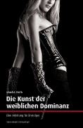 Cover-Bild zum Titel 'Die Kunst der weiblichen Dominanz' von 'Claudia Varrin'