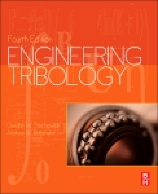 Engineering Tribology - Gwidon Stachowiak, Andrew W Batchelor