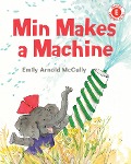 Cover-Bild zum Titel 'Min Makes a Machine' von 'Emily Arnold Mccully'