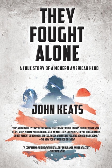 They Fought Alone - John Keats