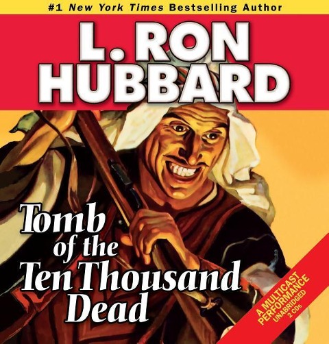 Tomb of the Ten Thousand Dead - L Ron Hubbard
