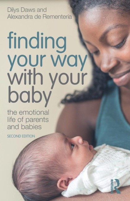 Finding Your Way with Your Baby - Dilys Daws, Alexandra De Rementeria