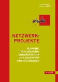 Cover-Bild zum Titel 'Netzwerkprojekte' von 'Anatol Badach, Sebastian Rieger'