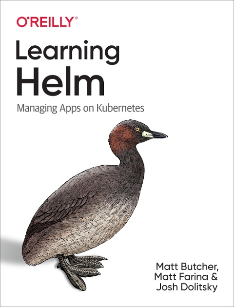 Learning Helm - Matt Butcher, Matt Farina, Josh Dolitsky