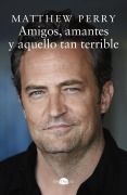 Cover-Bild zum Titel 'Amigos, amantes y aquello tan terrible' von ''