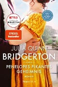 Bridgerton - Penelopes pikantes Geheimnis - Julia Quinn