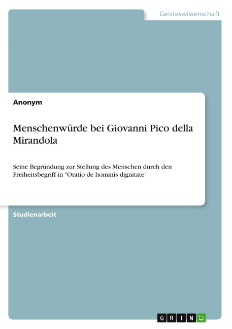 Menschenwürde bei Giovanni Pico della Mirandola - Anonymous