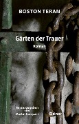 Cover-Bild zum Titel 'Gärten der Trauer' von 'Boston Teran'