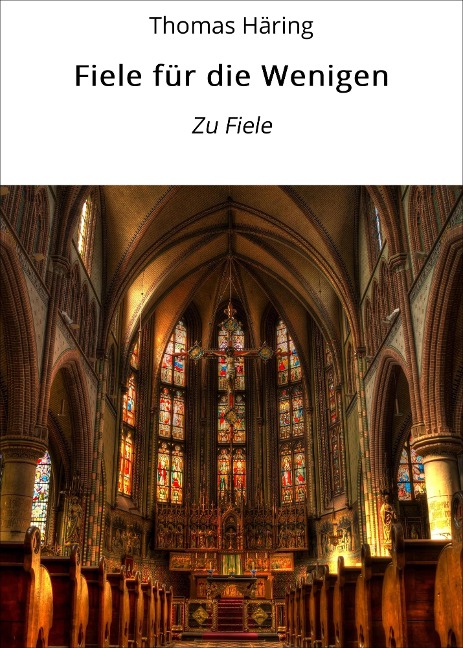Fiele für die Wenigen - Thomas Häring