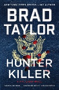 Cover-Bild zum Titel 'Hunter Killer' von 'Brad Taylor'